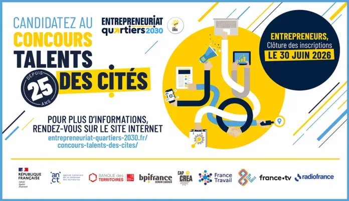 Talents des Cités 2026 : les entrepreneur.es des quartiers prioritaires peuvent candidater jusqu’au 30 juin