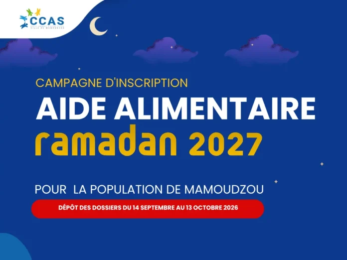 Le CCAS de Mamoudzou lance les inscriptions pour l’aide alimentaire du Ramadan 2027